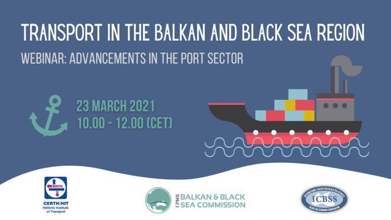 WEBINAR ON TRANSPORT IN THE BALKAN AND BLACK SEA REGION: ADVANCEMENTS IN THE PORT SECTOR