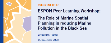 ESPON Peer Learning Workshop: The Role of Marine Spatial Planning in reducing Marine Pollution in the Black Sea